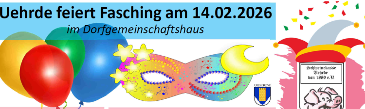 Uehrde feiert am Samstag, 14.02.26 Fasching!