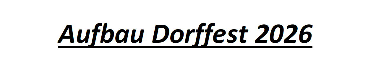 Aufbau Dorffest 2026